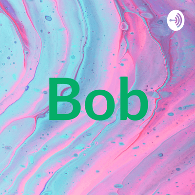 Bob