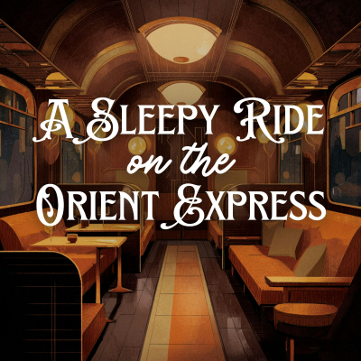 episode A Sleepy Ride on the Orient Express artwork