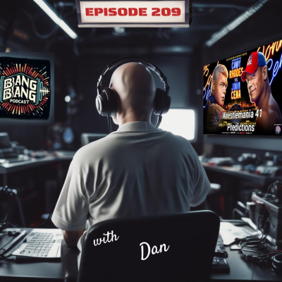 episode (209) WrestleMania 2025 preview and predictions show with Dan Griffin artwork