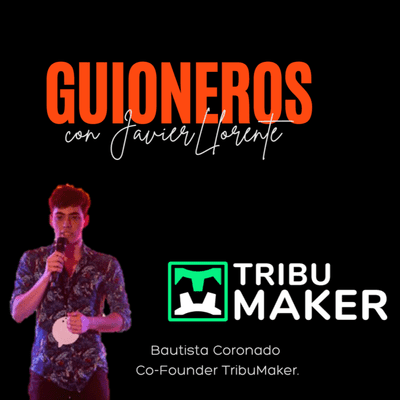 episode Entrevista a Bautista Coronado Co-founder de TribuMaker | Episodio 01 artwork