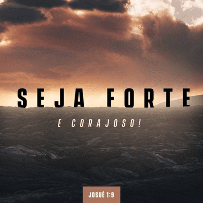 episode Seja Forte e Corajoso artwork