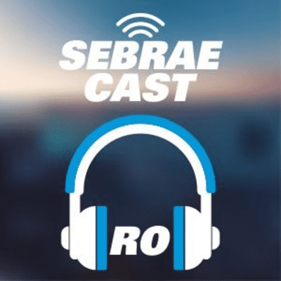 SEBRAE CAST RO