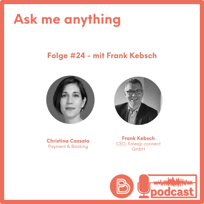 Payment & Banking Fintech Podcast - Ask me anything #24