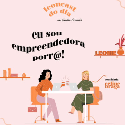 episode #03 / Eu sou empreendedora, porr@! artwork