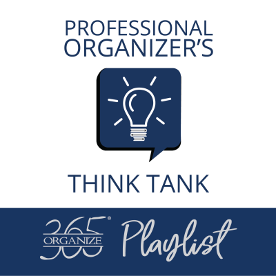 Professional Organizer's Think Tank