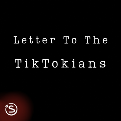 episode LETTER TO THE TIKTOKIANS artwork