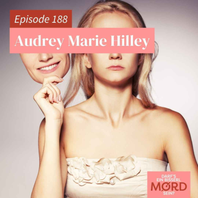 episode Episode 188: Audrey Marie Hilley artwork