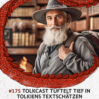 episode 175 TolkCast tüftelt tief in Tolkiens Textschätzen. artwork