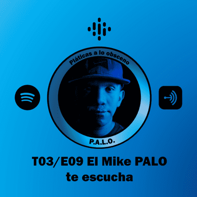 episode El Mike PALO te escucha artwork