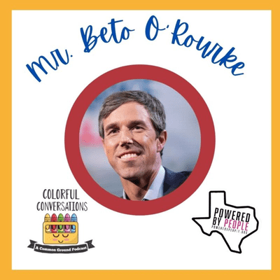 episode A Colorful Conversation with Mr. Beto O'Rourke artwork