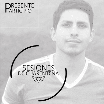 episode Sesiones De Cuarentena - Aarón - 002 artwork
