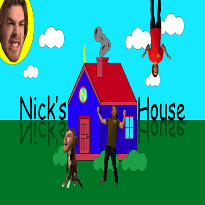 Nick's House