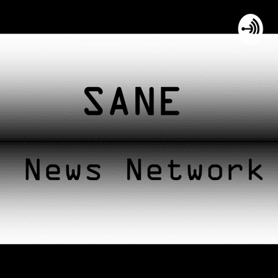 episode Sane News Network (Trailer) artwork