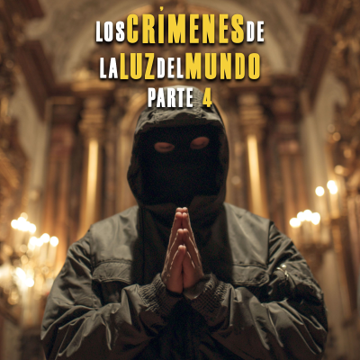 episode La Luz del Mundo opera para narcos: desde el Cartel de Medellín hasta el CJNG artwork