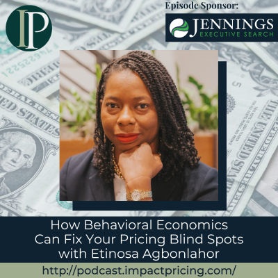 episode How Behavioral Economics Can Fix Your Pricing Blind Spots with Etinosa Agbonlahor artwork