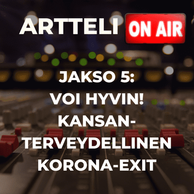 episode Voi hyvin! Kansanterveydellinen korona-exit artwork