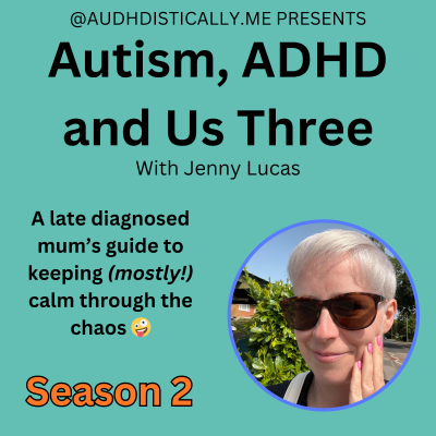 Autism, ADHD and Us Three