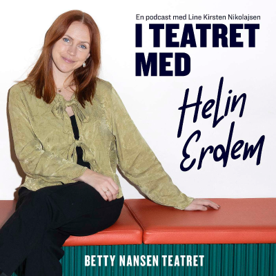 episode I teatret med Helin Erdem artwork