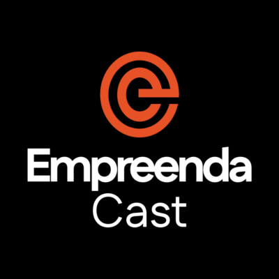 EmpreendaCast - Um podcast de empreendedorismo de verdade!