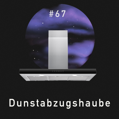 episode #67 - Dunstabzugshaube artwork