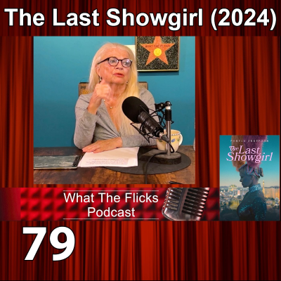episode WTF 79 "The Last Showgirl" (2024 artwork