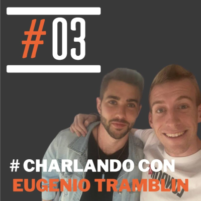 episode S2 EP3 EUGENIO TRAMBLIN / ENERGIA Y SALUD MÁS ALLA DE ENTRENAR COMER Y DESCANSAR. artwork