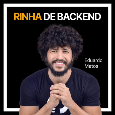 episode #244 - Rinha de back-end com Edu Matos artwork