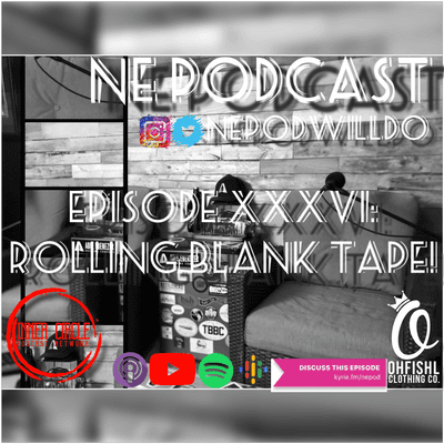 episode Episode XXXVI: Rolling BLank Tape artwork