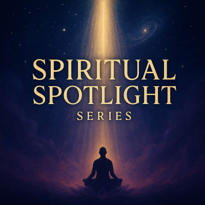 Spiritual Spotlight Series
