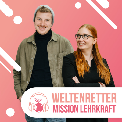 episode 0. Pilot Weltenretter Mission Lehrkraft artwork