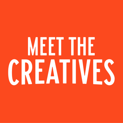 Meet the Creatives