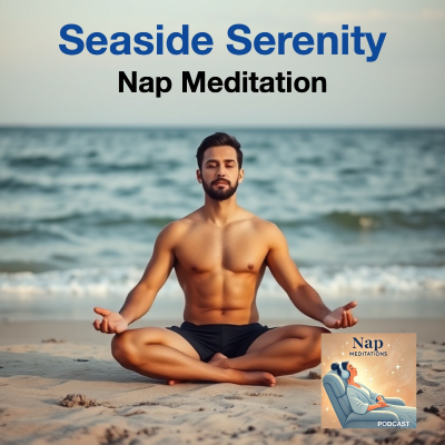 episode Seaside Serenity Relaxing Nap Meditation artwork