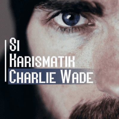 Si Karismatik Charlie Wade - Novel by Lord Leaf