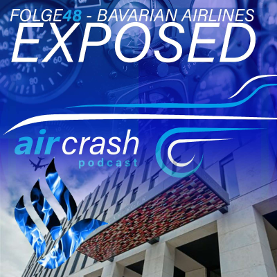 episode Folge 48: Bavarian Airlines Exposed - wie ein 15 Jähriger mit Betrug Kasse macht artwork