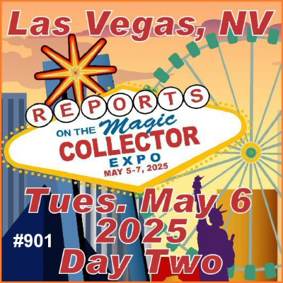 episode 901: Magic Collectors Expo 2025 - Day Two Report artwork