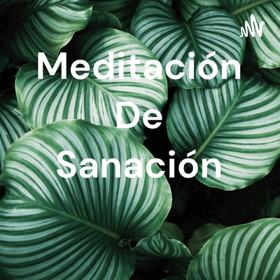 Meditación De Sanación