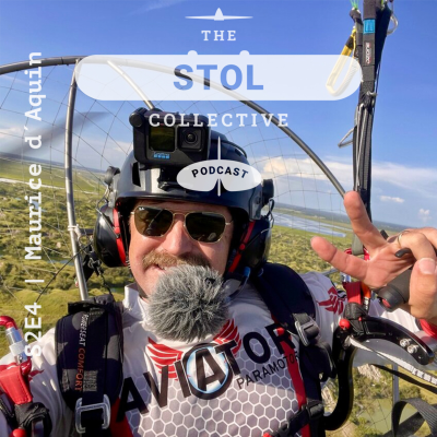 episode #S2 E4 - Filming National STOL Series and paramotoring with Maurice “Reese” d’Aquin artwork