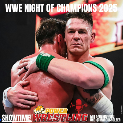 episode WWE Night of Champions 2025: Chaos um Cena und Punk! Debüt bringt Titelwechsel! Kronen-Vergabe! artwork