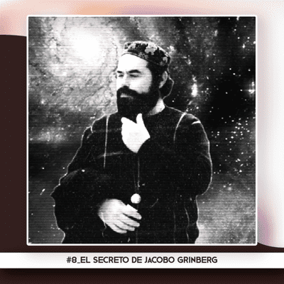 episode #8: El secreto de Jacobo Grinberg artwork