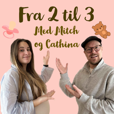 Fra 2 til 3 - Med Mitch og Cathina