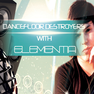 episode Dancefloor Destroyers with Elementia 002 artwork