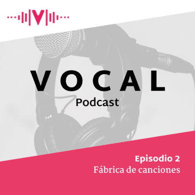 episode 02 | Fábrica de Canciones artwork