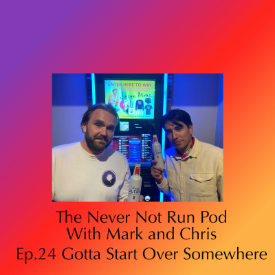 episode EP 24 / Gotta Start Over Somewhere / Mark and Chris talk life and DNFs artwork