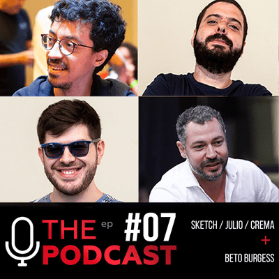 episode EP #07 | O DONO DA VERDADE (Sketch, Crema, Julio + Beto) artwork