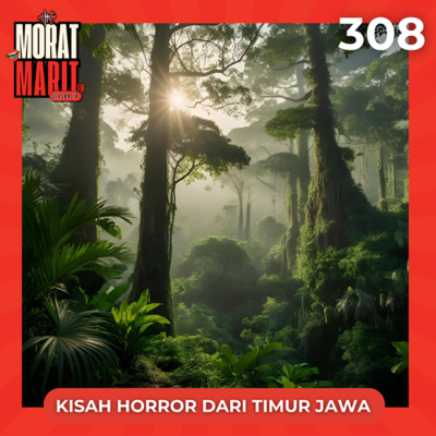 episode EPS.308 - KISAH HORROR DARI TIMUR JAWA artwork