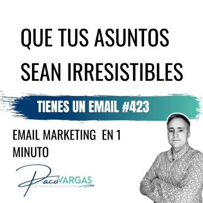 episode 423. Que tus asuntos sean irresistibles artwork