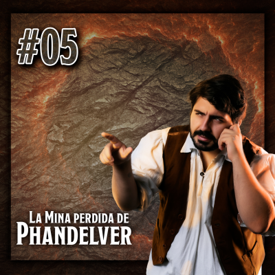 episode Dungeons & Dragons - E05 La Mina Perdida de Phandelver artwork