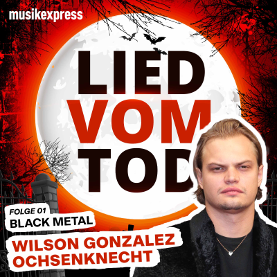 episode Folge 1: Wilson Gonzalez Ochsenknecht über Black Metal artwork