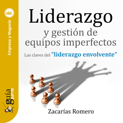 Cover image GuíaBurros: Liderazgo y gestión de equipos imperfectos