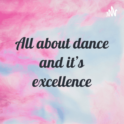 All about dance and it's excellence